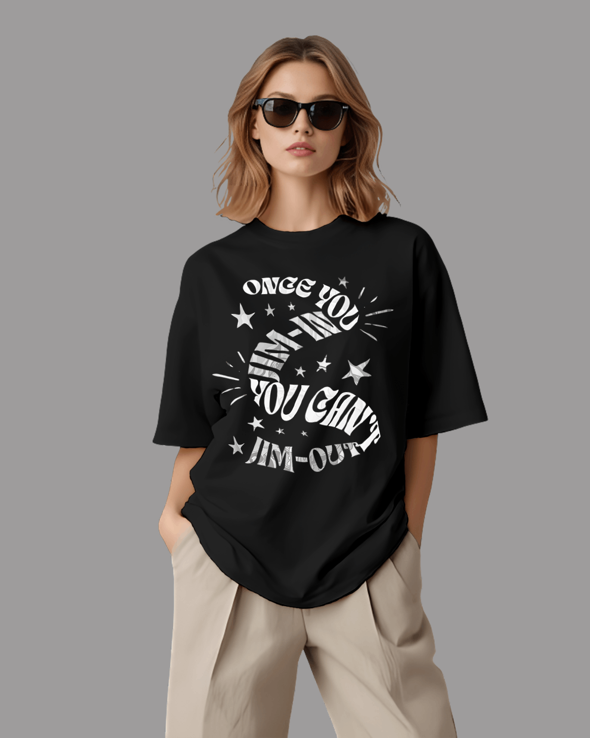 Once You Jim-In You Can't Jim-Out Oversized Classic T-Shirt